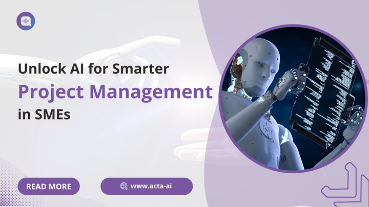 Unlock AI for Smarter Project Management in SMEs